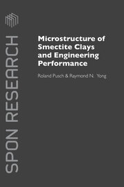 Microstructure of Smectite Clays and Engineering Performance book cover