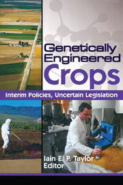 Genetically Engineered Crops: Interim Policies, Uncertain Legislation book cover