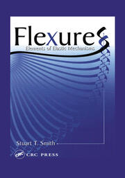 Flexures: Elements of Elastic Mechanisms book cover