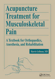 Acupuncture Treatment for Musculoskeletal Pain: A Textbook for Orthopaedics, Anesthesia, and Rehabilitation book cover