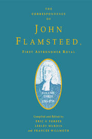 The Correspondence of John Flamsteed, The First Astronomer Royal: Volume 3 book cover