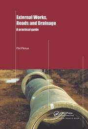 External Works, Roads and Drainage: A Practical Guide book cover