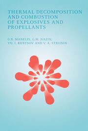 Thermal Decomposition and Combustion of Explosives and Propellants book cover