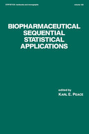 Biopharmaceutical Sequential Statistical Applications book cover