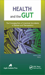 Health and the Gut: The Emerging Role of Intestinal Microbiota in Disease and Therapeutics book cover
