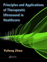 Principles and Applications of Therapeutic Ultrasound in Healthcare book cover