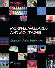 Morphs, Mallards, and Montages: Computer-Aided Imagination book cover