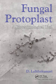 Fungal Protoplast: A Biotechnological Tool book cover