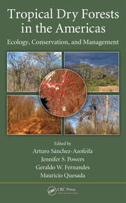 Tropical Dry Forests in the Americas: Ecology, Conservation, and Management book cover