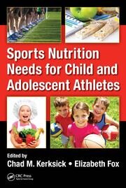 Sports Nutrition Needs for Child and Adolescent Athletes book cover