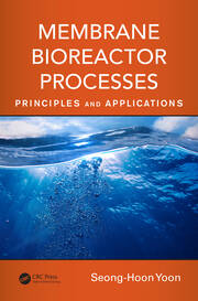Membrane Bioreactor Processes: Principles and Applications book cover