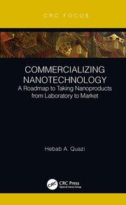 Commercializing Nanotechnology: A Roadmap to Taking Nanoproducts from Laboratory to Market book cover