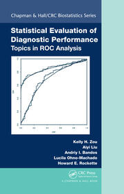 Statistical Evaluation of Diagnostic Performance: Topics in ROC Analysis book cover