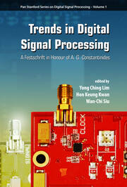 Trends in Digital Signal Processing: A Festschrift in Honour of A.G. Constantinides book cover