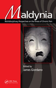 Maldynia: Multidisciplinary Perspectives on the Illness of Chronic Pain book cover