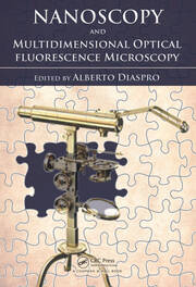 Nanoscopy and Multidimensional Optical Fluorescence Microscopy book cover