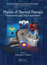Physics of Thermal Therapy: Fundamentals and Clinical Applications book cover