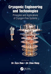 Cryogenic Engineering and Technologies: Principles and Applications of Cryogen-Free Systems book cover