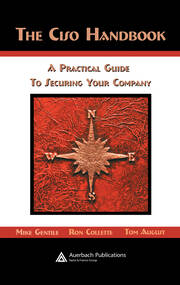 The CISO Handbook: A Practical Guide to Securing Your Company book cover
