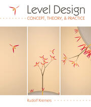 Level Design: Concept, Theory, and Practice book cover
