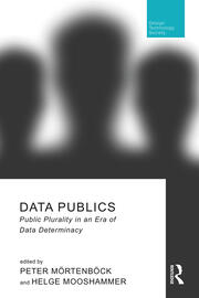 Data Publics: Public Plurality in an Era of Data Determinacy book cover