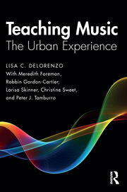 Teaching Music: The Urban Experience book cover