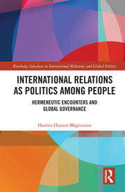 International Relations as Politics among People: Hermeneutic Encounters and Global Governance book cover