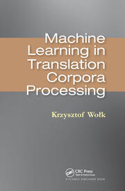 Machine Learning in Translation Corpora Processing book cover