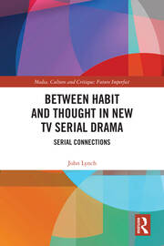 Between Habit and Thought in New TV Serial Drama: Serial Connections book cover