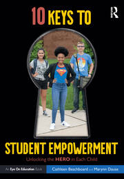 10 Keys to Student Empowerment: Unlocking the Hero in Each Child book cover