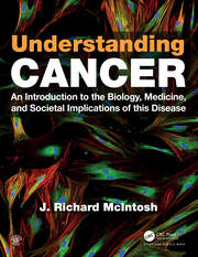 Understanding Cancer: An Introduction to the Biology, Medicine, and Societal Implications of this Disease book cover