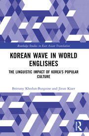 Korean Wave in World Englishes: The Linguistic Impact of Korea's Popular Culture book cover