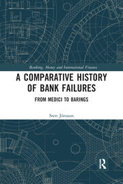 A Comparative History of Bank Failures: From Medici to Barings book cover