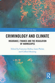 Criminology and Climate: Insurance, Finance and the Regulation of Harmscapes book cover