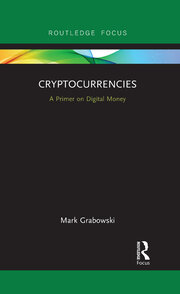 Cryptocurrencies: A Primer on Digital Money book cover