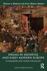 Drama in Medieval and Early Modern Europe: Playmakers and their Strategies book cover