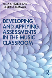 Developing and Applying Assessments in the Music Classroom book cover