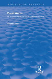 Visual Words: Art and the Material Book in Victorian England book cover