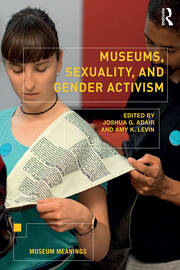 Museums, Sexuality, and Gender Activism book cover