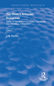 The Pleier’s Arthurian Romances: Garel of the Blooming Valley, Tandareis and Floribel, Meleranz book cover