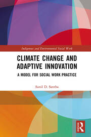 Climate Change and Adaptive Innovation: A Model for Social Work Practice book cover