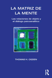 La Matriz de la Mente: Las Relaciones de Objeto y Psicoanalitico book cover