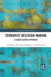 Terrorist Decision-Making: A Leader-Centric Approach book cover