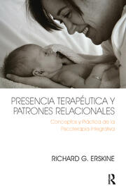 Presencia Terapéutica y Patrones Relacionales: Conceptos y Práctica de la Psicoterapia Integrativa book cover
