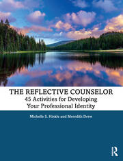 The Reflective Counselor: 45 Activities for Developing Your Professional Identity book cover