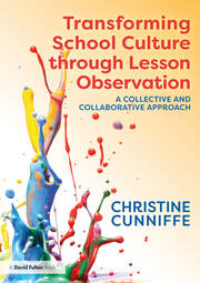Transforming School Culture through Lesson Observation: A Collective and Collaborative Approach book cover