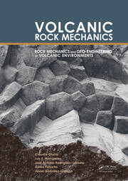 Volcanic Rock Mechanics: Rock  Mechanics and Geo-engineering in Volcanic Environments book cover