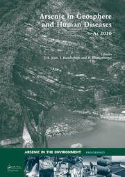 Arsenic in Geosphere and Human Diseases; Arsenic 2010: Proceedings of the Third International Congress on Arsenic in the Environment (As-2010) book cover