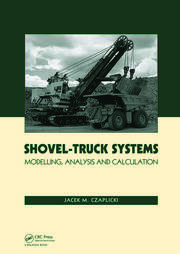 Shovel-Truck Systems: Modelling, Analysis and Calculations book cover