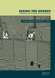 Seeing the Unseen. Geophysics and Landscape Archaeology book cover